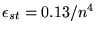 $\epsilon_{st} =0.13/n^4$