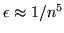 $\epsilon \approx 1/n^5$