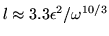 $l \approx 3.3 \epsilon^2/{\omega^{10/3}}$